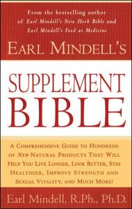 Earl Mindell's Supplement Bible
