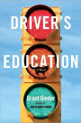 Driver's Education: A Novel