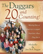 The Duggars: 20 and Counting!: Raising One of America's Largest Families--How They Do It