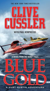 Blue Gold: A Kurt Austin Adventure (NUMA Files Series)