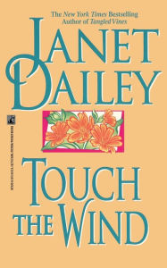 Title: Touch the Wind, Author: Janet Dailey