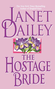 Title: The Hostage Bride, Author: Janet Dailey