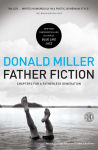Alternative view 1 of Father Fiction: Chapters for a Fatherless Generation