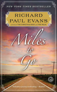 Title: Miles to Go (Walk Series #2), Author: Richard Paul Evans