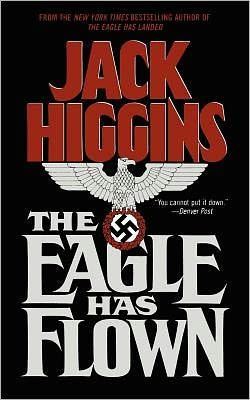 The Eagle Has Flown (Liam Devlin Series #4)