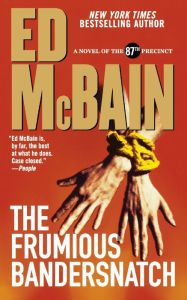 Title: The Frumious Bandersnatch (87th Precinct Series #53), Author: Ed McBain