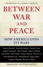 Between War and Peace: How America Ends Its Wars