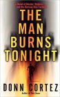 The Man Burns Tonight