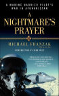 A Nightmare's Prayer: A Marine Harrier Pilot's War in Afghanistan