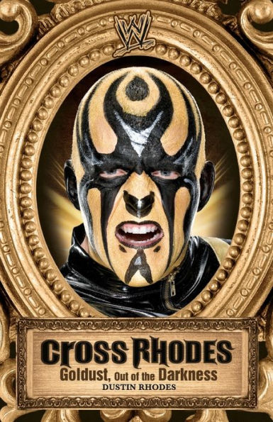 Cross Rhodes: Goldust, Out of the Darkness