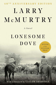 Lonesome Dove (Pulitzer Prize Winner)