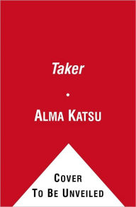 The Taker (Taker Trilogy #1)
