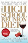 The High School Reunion Diet: Lose 20 Years in 30 Days