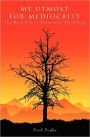 My Utmost for Mediocrity: The Backslider's Devotional Handbook