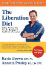 The Liberation Diet: Setting America Free from the Bondage of Health Misinformation!