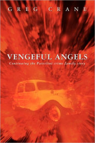 Title: Vengeful Angels, Author: Greg Crane