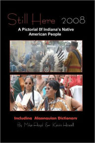 Still Here: A Pictorial of Indiana's Native American People
