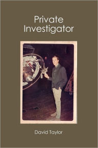 Title: Private Investigator, Author: David Taylor