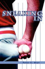 Sneaking In