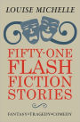 Fifty-One Flash Fiction Stories