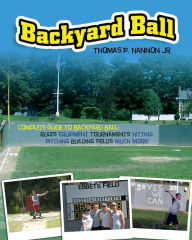 Title: Backyard Ball, Author: Dale Peterson