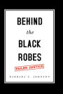 Behind the Black Robes: Failed Justice