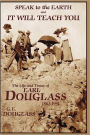 Speak To the Earth and It Will Teach You: The Life and Times of Earl Douglass, 1862-1931