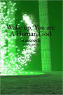 Wake up, You are a Human God: Starseeds
