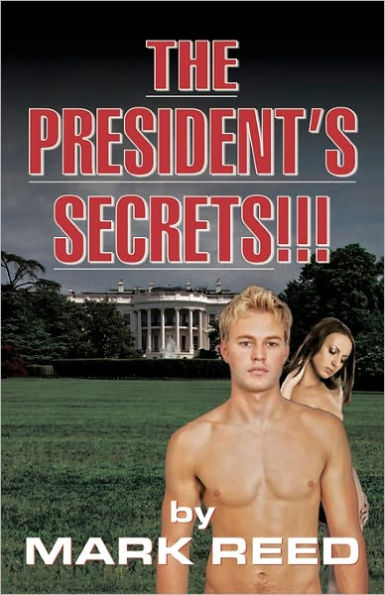 The President's Secrets!!!