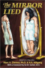 The Mirror Lied: One woman's 25-year struggle with bulimia, anorexia, diet pill addiction, laxative abuse and cutting.
