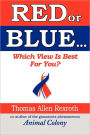 Red or Blue: Which View Is Best for You?