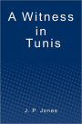A Witness in Tunis
