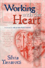 Working with the Heart: To Regain Passion and Purpose at Work, Story of a Manager and His Executive Coach