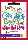 Buffalo, NY:: Cool Stuff Every Kid Should Know