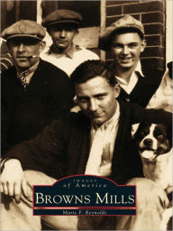 Title: Browns Mills, Author: Marie F. Reynolds