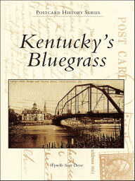 Title: Kentucky's Bluegrass, Author: Wynelle Scott Deese