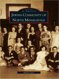 Title: Jewish Community of North Minneapolis, Author: Rhoda Lewin