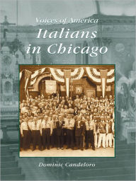 Title: Italians in Chicago, Author: Dominic Candeloro