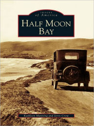 Title: Half Moon Bay, Author: Kathleen Manning