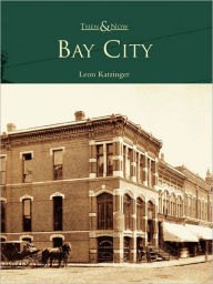 Title: Bay City, Author: Leon Katzinger