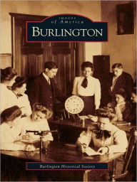 Title: Burlington, Author: The Burlington Historical Society