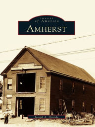 Title: Amherst, Author: Joseph A. Grande
