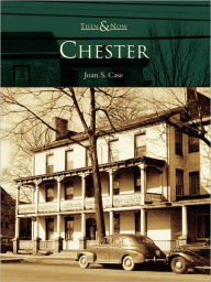 Title: Chester, Author: Joan S. Case