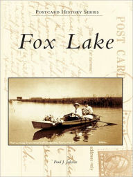 Title: Fox Lake, Author: Paul J. Jakstas