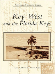 Title: Key West and the Florida Keys, Author: Lynn M. Homan