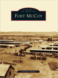 Title: Fort McCoy, Author: Linda M. Fournier