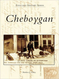 Title: Cheboygan, Author: Matthew J. Friday