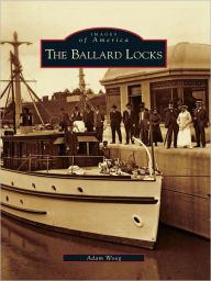 Title: The Ballard Locks, Author: Adam Woog