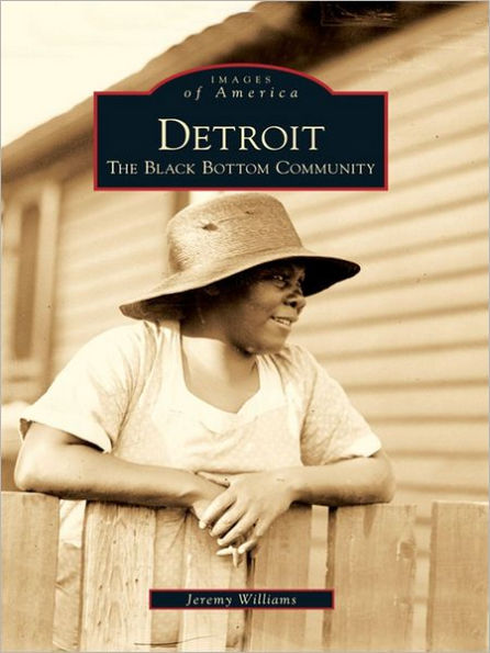 Detroit: The Black Bottom Community