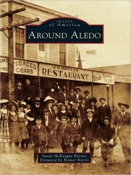 Title: Around Aledo, Author: Susan McKeague Karnes